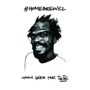 Homebrew52 (Captain Quirk Feat. Tété) (cover)